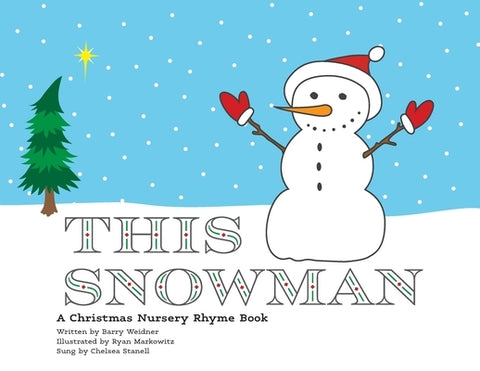 This Snowman by Weidner, Barry