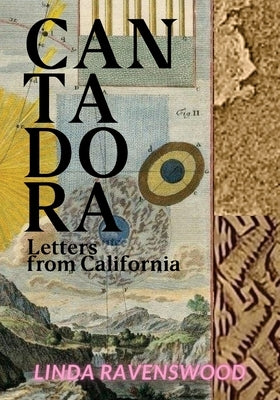 Cantadora - Letters from California by Ravenswood, Linda