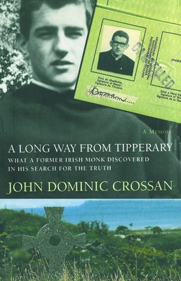 A Long Way from Tipperary by Crossan, John Dominic