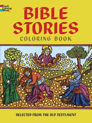 Bible Stories Coloring Book by Bible