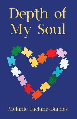 Depth of My Soul by Faciane-Barnes, Melanie