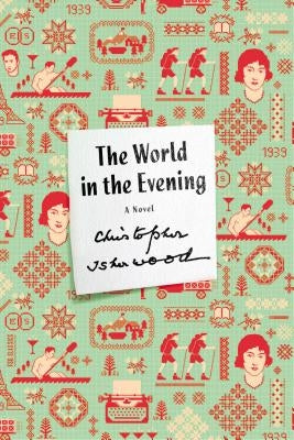 The World in the Evening by Isherwood, Christopher