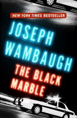 The Black Marble by Wambaugh, Joseph