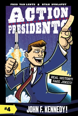 Action Presidents: John F. Kennedy! by Van Lente, Fred