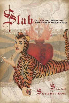 Slab by Saterstrom, Selah