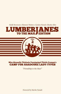 Lumberjanes to the Max Vol. 2 by Watters, Shannon
