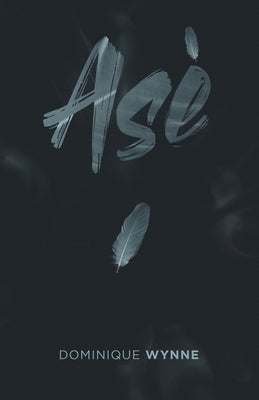 Ase by Wynne, Dominique