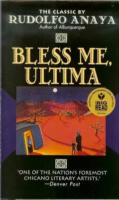 Bless Me, Ultima by Anaya, Rudolfo A.