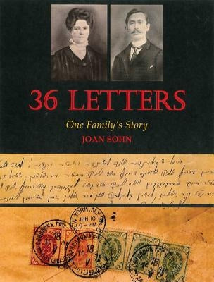 36 Letters: One Family's Story by Sohn, Joan