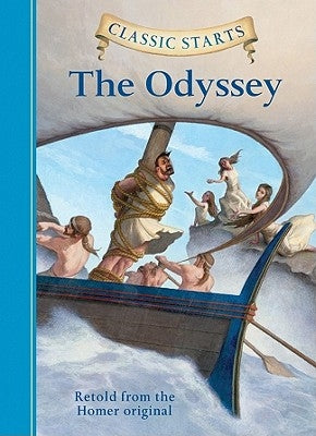 Classic Starts(r) the Odyssey by Homer