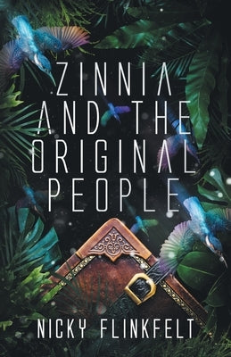 Zinnia and The Original People by Flinkfelt, Nicky
