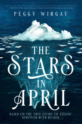 The Stars in April by Wirgau, Peggy
