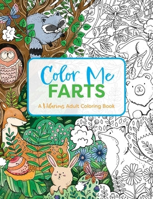 Color Me Farts: A Hilarious Adult Coloring Book by Cider Mill Press