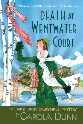 Death at Wentwater Court: The First Daisy Dalrymple Mystery by Dunn, Carola
