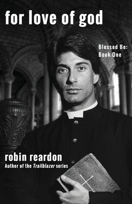 For Love Of God by Reardon, Robin