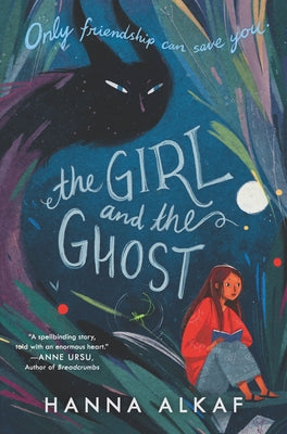The Girl and the Ghost by Alkaf, Hanna