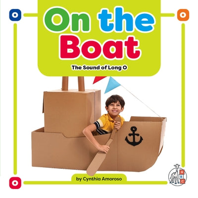On the Boat: The Sound of Long O by Amoroso, Cynthia