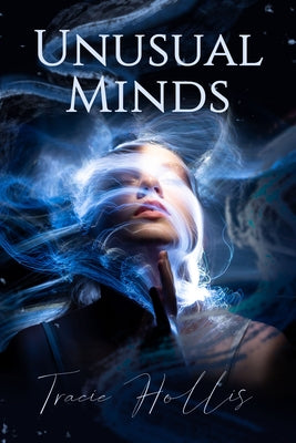 Unusual Minds by Hollis, Tracie
