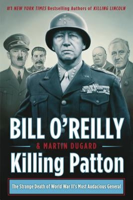 Killing Patton by O'Reilly, Bill