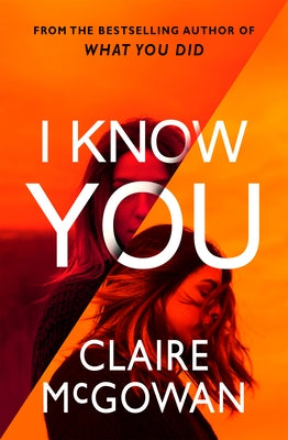 I Know You by McGowan, Claire