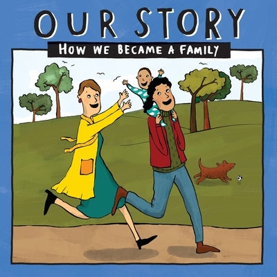 Our Story 037lcsdesw1: How We Became a Family by Donor Conception Network