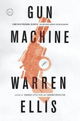 Gun Machine by Ellis, Warren