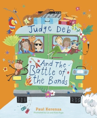 Judge Deb and the Battle of the Bands by Kerensa, Paul