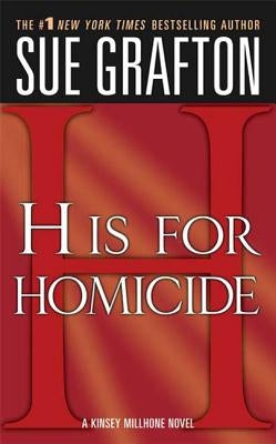 "h" Is for Homicide: A Kinsey Millhone Novel by Grafton, Sue
