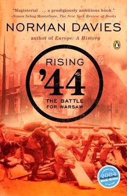 Rising '44: The Battle for Warsaw by Davies, Norman