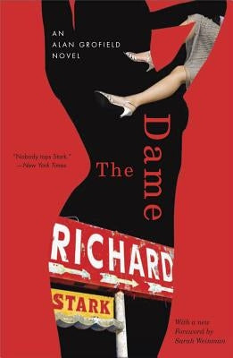 The Dame: An Alan Grofield Novel by Stark, Richard