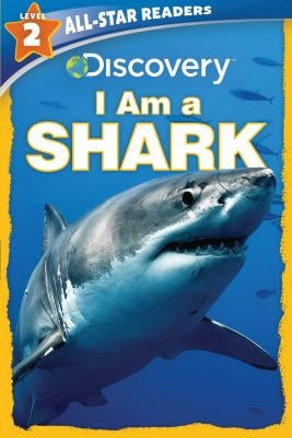Discovery All Star Readers: I Am a Shark Level 2 by Froeb, Lori C.
