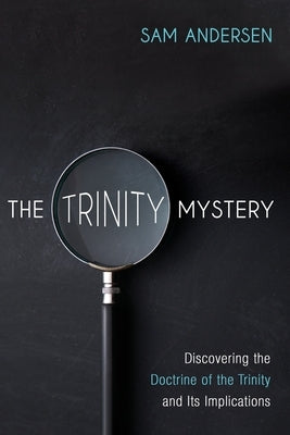 The Trinity Mystery by Andersen, Sam