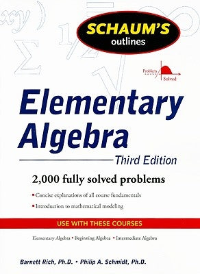 Schaum's Outlines Elementary Algebra by Rich, Barnett