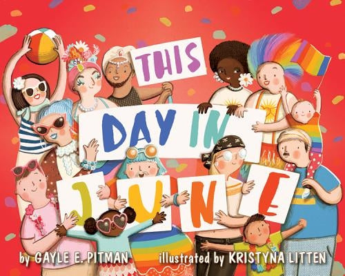 This Day in June by Pitman, Gayle E.