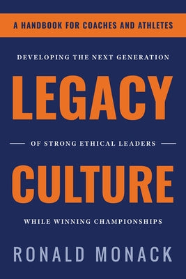 Legacy Culture by Monack, Ron