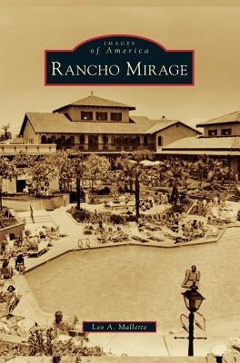 Rancho Mirage by Mallette, Leo A.