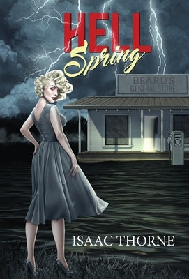 Hell Spring by Thorne, Isaac