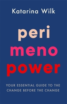 Perimenopower by Wilk, Katarina
