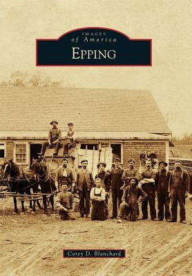 Epping by Blanchard, Corey D.