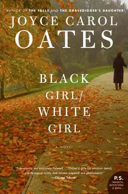 Black Girl/White Girl by Oates, Joyce Carol