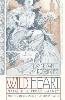 Wild Heart: A Life by Rodriguez, Suzanne