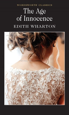 The Age of Innocence by Wharton, Edith