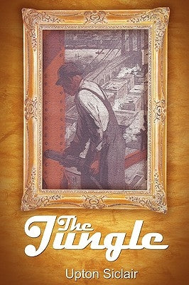The Jungle by Sinclair, Upton