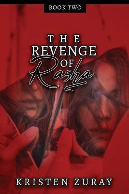 The Revenge of Rasha by Zuray, Kristen