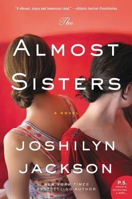 The Almost Sisters by Jackson, Joshilyn