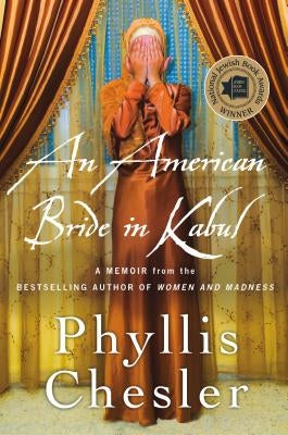 American Bride in Kabul by Chesler, Phyllis