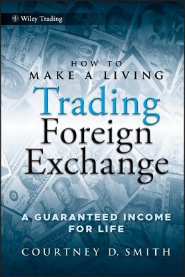 Trading Forex by Smith, Courtney