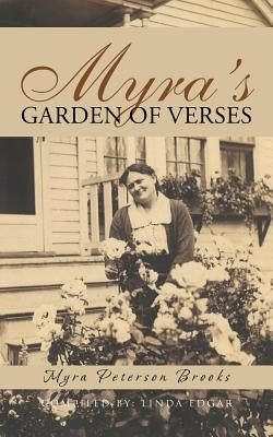 Myra's Garden of Verses by Brooks, Myra Peterson
