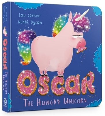Oscar the Hungry Unicorn by Carter, Lou