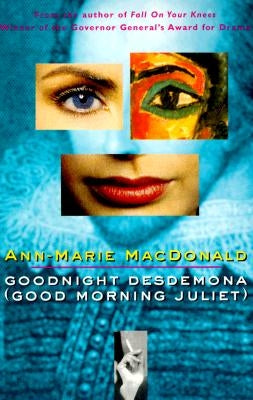 Goodnight Desdemona (Good Morning Juliet) by MacDonald, Ann-Marie